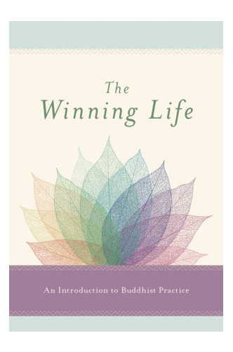 Cover of the book "The Winning Life: An Introduction to Buddhist Practice" featuring a colorful lotus flower illustration.