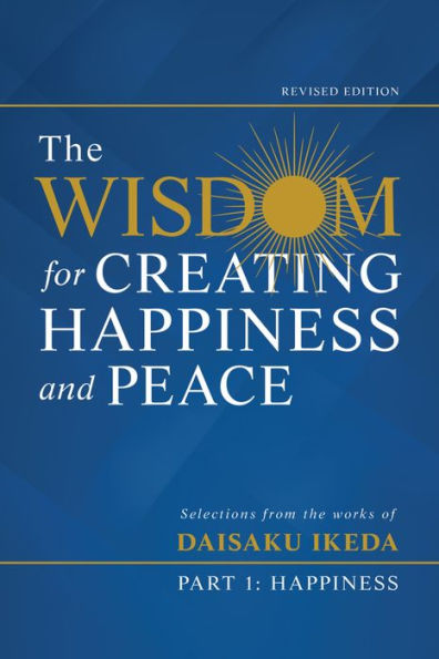 Cover of the book "The Wisdom for Creating Happiness and Peace" by Daisaku Ikeda, featuring a deep blue background with gold lettering.